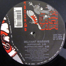 Load image into Gallery viewer, Militant Massive : Ruffnecks / Da Rhythm &amp; Vibes (12")
