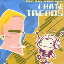 Load image into Gallery viewer, Michel De Hey Vs Secret Cinema : I Hate Trends (12")
