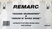 Load image into Gallery viewer, Remarc : Sound Murderer / Drum N&#39; Bass Wise (12&quot;)
