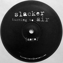 Load image into Gallery viewer, Slacker : Turning To Air (12&quot;, Unofficial)
