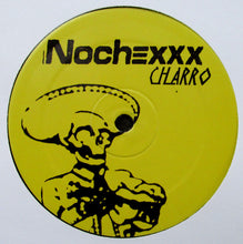Load image into Gallery viewer, Nochexxx : Savage Herald / Charro (12&quot;)
