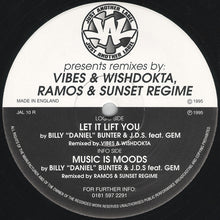 Load image into Gallery viewer, Billy "Daniel" Bunter &amp; J.D.S. feat. Gem : Let It Lift You / Music Is Moods (Remixes) (12")
