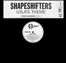 Load image into Gallery viewer, Shapeshifters : Lola's Theme (Victor Calderone Remixes) (12")
