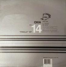 Load image into Gallery viewer, Oxia : Finally EP (12", EP)
