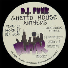 Load image into Gallery viewer, DJ Funk : Ghetto House Anthems (12", TP)
