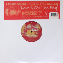 Load image into Gallery viewer, Louie Vega Featuring Blaze : Love Is On The Way (12")
