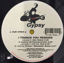 Load image into Gallery viewer, Gypsy (4) : I Trance You Remixes (12")
