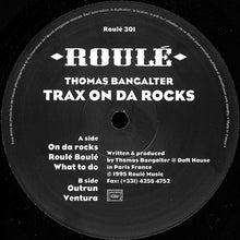 Load image into Gallery viewer, Thomas Bangalter : Trax On Da Rocks (12")
