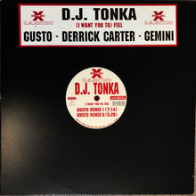 Load image into Gallery viewer, DJ Tonka : (I Want You To) Feel (12")
