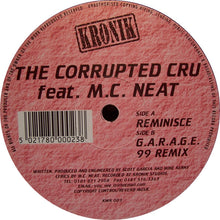 Load image into Gallery viewer, Corrupted Cru Feat. MC Neat : Reminisce (12")
