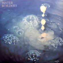 Load image into Gallery viewer, Water Borders : Harbored Mantras (LP, Album)
