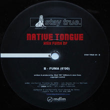 Load image into Gallery viewer, Native Tongue : High Fuma EP (12&quot;)

