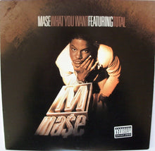 Load image into Gallery viewer, Mase Featuring Total : What You Want (12")
