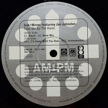 Load image into Gallery viewer, Sub•Merge Featuring Jan Johnston : Take Me By The Hand (Original Mixes) (12")
