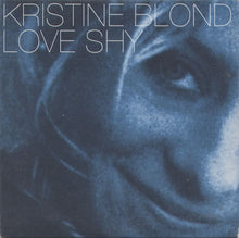 Load image into Gallery viewer, Kristine Blond : Love Shy (12")
