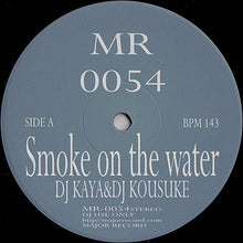Load image into Gallery viewer, DJ Kaya &amp; DJ Kousuke / Delaction : Smoke On The Water / A-Round (12")
