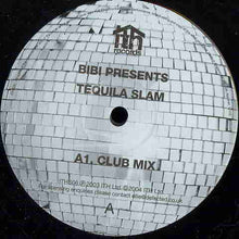 Load image into Gallery viewer, Bibi : Tequila Slam (12&quot;)
