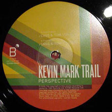 Load image into Gallery viewer, Kevin Mark Trail : Perspective (Cass &amp; Tom Remixes) (12&quot;)
