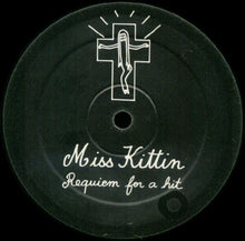 Load image into Gallery viewer, Miss Kittin : Requiem For A Hit (12")
