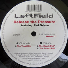Load image into Gallery viewer, LeftField Featuring Earl Sixteen : Release The Pressure (12")
