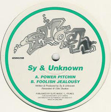 Load image into Gallery viewer, Sy &amp; Unknown : Power Pitchin / Foolish Jealousy (12")

