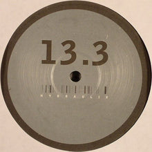 Load image into Gallery viewer, D.A.V.E. The Drummer : Hydraulix 13.3 (12")
