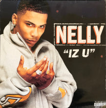 Load image into Gallery viewer, Nelly : Iz U (12&quot;)
