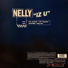 Load image into Gallery viewer, Nelly : Iz U (12&quot;)
