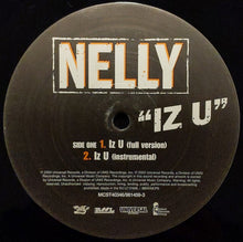 Load image into Gallery viewer, Nelly : Iz U (12&quot;)
