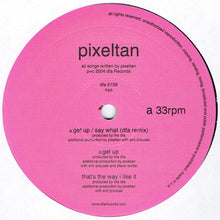 Load image into Gallery viewer, Pixeltan : Get Up / Say What (DFA Remix) (12", Single)
