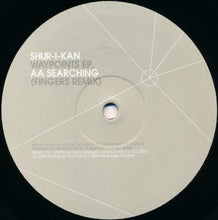 Load image into Gallery viewer, Shur-I-Kan : Waypoints EP (12", EP)
