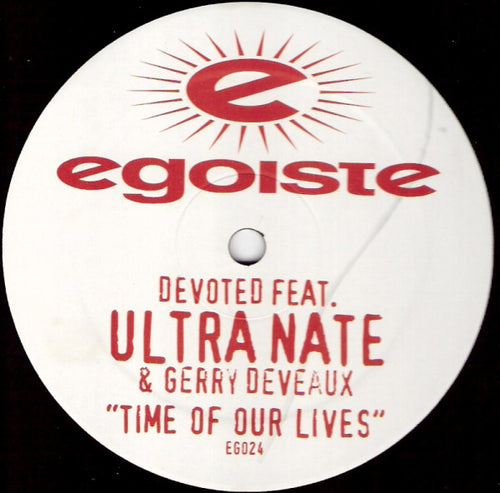 Devoted Feat. Ultra Nate* & Gerry Deveaux : Time Of Our Lives (12
