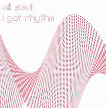 Load image into Gallery viewer, Will Saul : I Got Rhythm (12&quot;)
