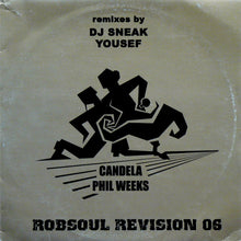 Load image into Gallery viewer, Phil Weeks : Candela (Remixes) (12")
