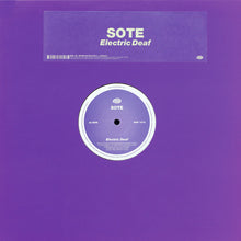 Load image into Gallery viewer, Sote : Electric Deaf (12")
