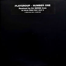 Load image into Gallery viewer, Playgroup : Number One (Remixed By DJ Swiss From So Solid Crew Feat. Scat D) (12&quot;, W/Lbl)
