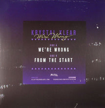 Load image into Gallery viewer, Krystal Klear : We're Wrong (12")
