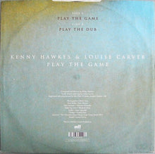 Load image into Gallery viewer, Kenny Hawkes &amp; Louise Carver : Play The Game (12&quot;)
