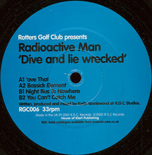 Load image into Gallery viewer, Radioactive Man : Dive And Lie Wrecked (12")
