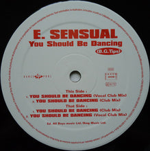 Load image into Gallery viewer, E. Sensual* : You Should Be Dancing (12&quot;)
