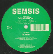 Load image into Gallery viewer, Semsis : Soundvandal / Planet (12")
