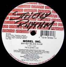 Load image into Gallery viewer, Morel Inc. : Why Not Believe In Him (12")
