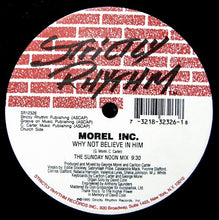 Load image into Gallery viewer, Morel Inc. : Why Not Believe In Him (12")
