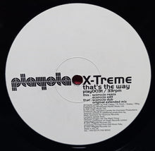 Load image into Gallery viewer, X-Treme : That's The Way (12", Single)
