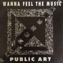 Load image into Gallery viewer, Public Art : I Wanna Feel The Music (12&quot;)
