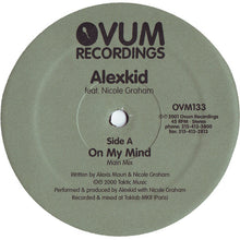 Load image into Gallery viewer, Alexkid Feat. Nicole Graham : On My Mind (12&quot;)
