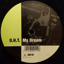 Load image into Gallery viewer, D.H.T. : My Dream (12&quot;)
