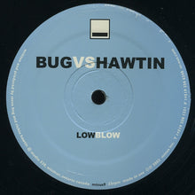 Load image into Gallery viewer, Bug* Vs Hawtin* : Low Blow (12", S/Sided)
