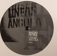 Load image into Gallery viewer, Nacho Patrol : Lineas Angola (12")
