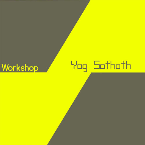 Workshop : Yog Sothoth (2xLP, Album)